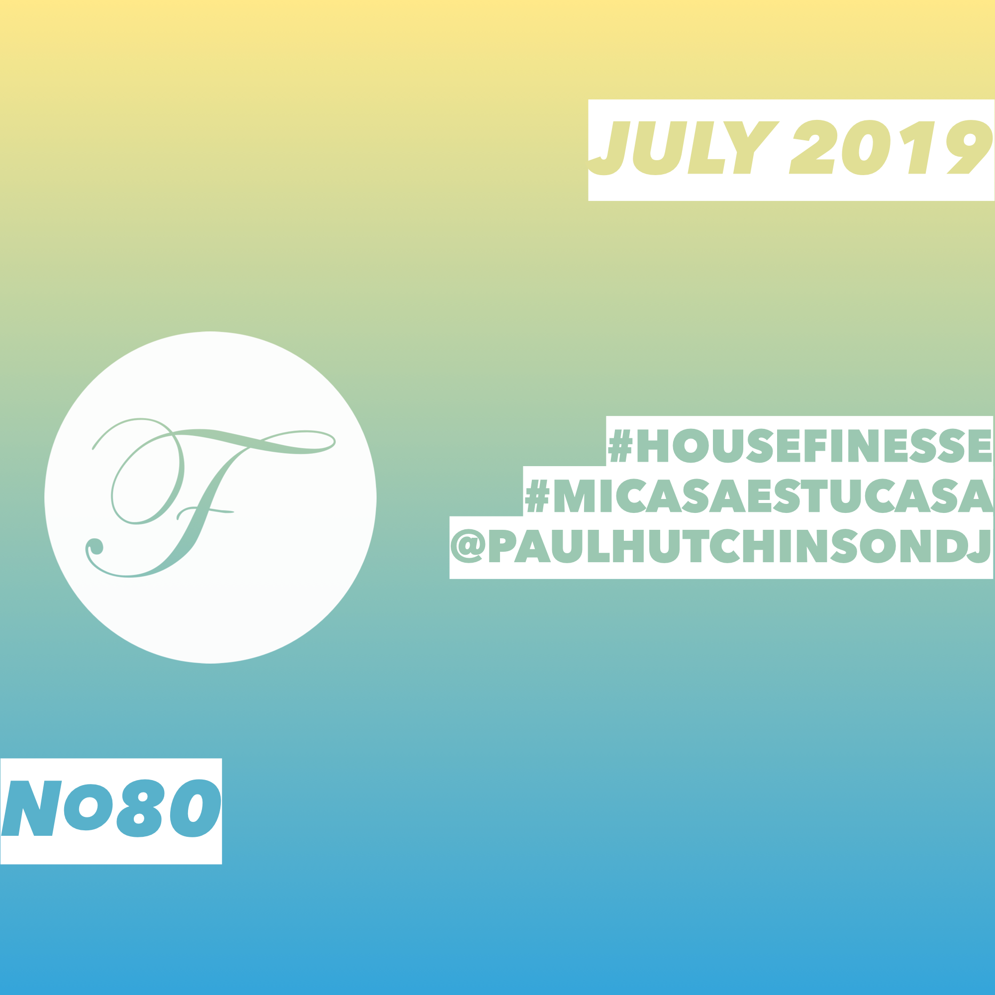 House Finesse 80 - July 2019 with Hutch