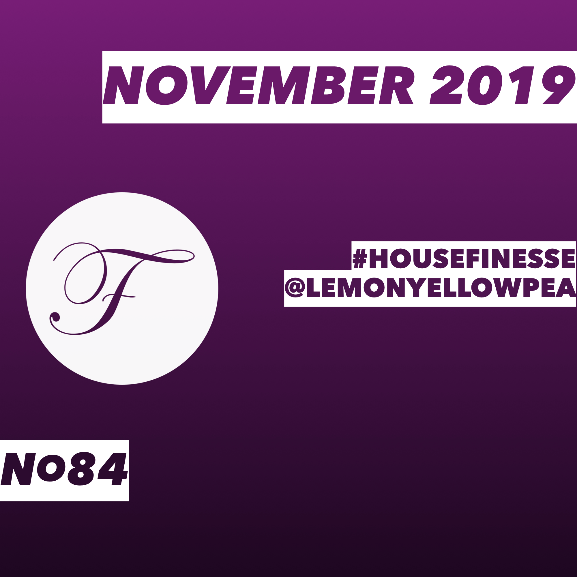 House Finesse 84 - November 2019